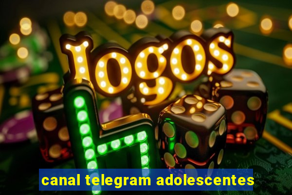 canal telegram adolescentes